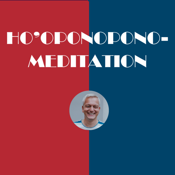 Meditation: Ho'oponopono